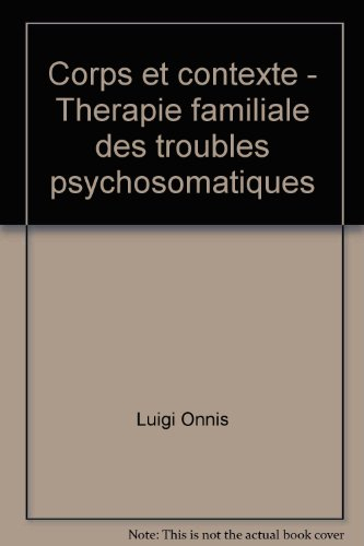 Corps et contexte : thérapie familiale des troubles psychosomatiques