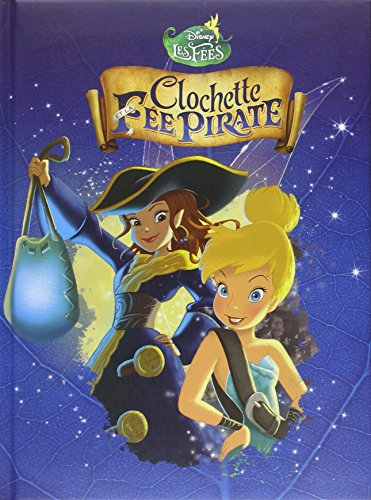 Clochette et la fée pirate