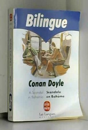 Scandale en Bohême : et deux aventures de Sherlock Holmes. A scandal in Bohemia : and two adventures