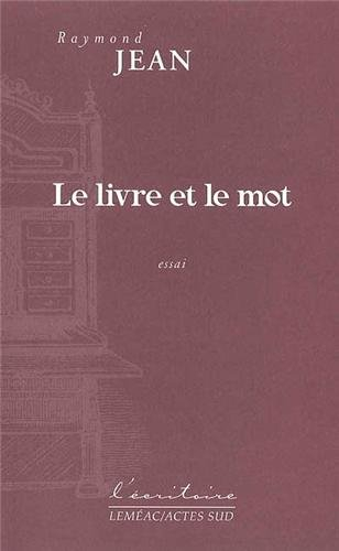 Le livre et le mot : essai