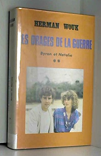 Les orages de la guerre. Vol. 2. Byron et Nathalie