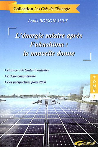 L'énergie solaire après Fukushima : la nouvelle donne