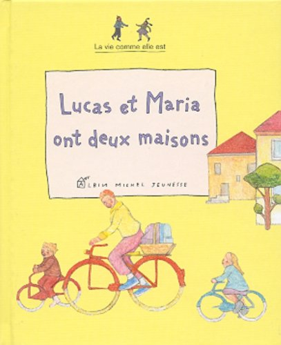 Lucas et Maria ont deux maisons