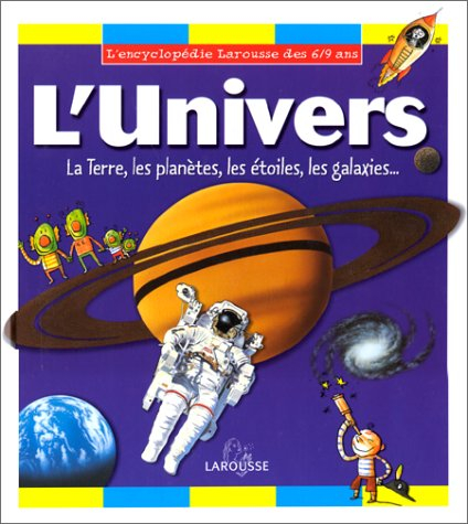 encyclopédie 6/9 ans : l'univers