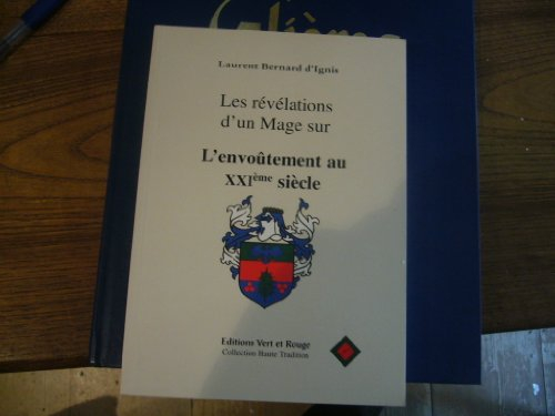 Les révélations d'un mage sur l'envoûtement au XXIe siècle