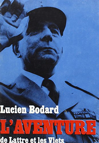 la guerre d'indochine. l'aventure.