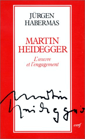 Martin Heidegger : l'oeuvre et l'engagement