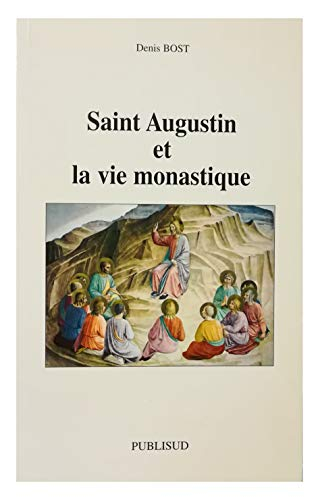 Saint Augustin et la vie monastique