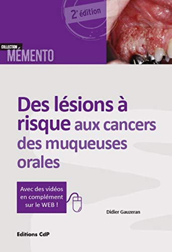 Des lésions à risque aux cancers des muqueuses orales