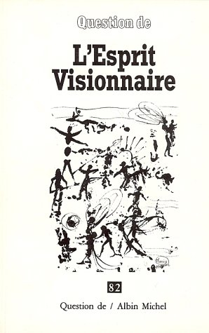 Question de, n° 82. L'Esprit visionnaire