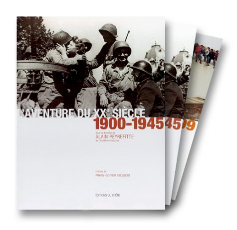 L'aventure du XXe siècle : d'après les collections et les grandes signatures du Figaro. Vol. 1. 1900