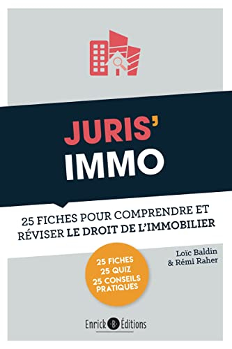 Juris' immo : 25 fiches pour comprendre et réviser le droit de l'immobilier