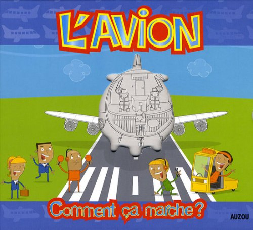 L'avion : comment ça marche ?