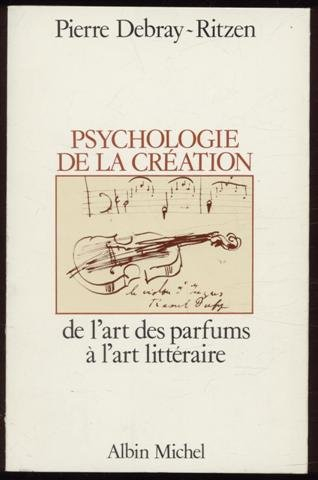 psychologie de la création : de l'art des parfums à l'art littéraire