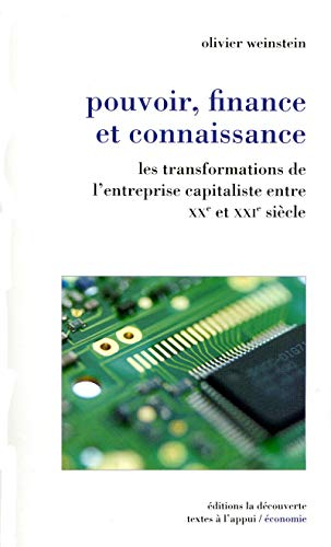 Pouvoir, finance et connaissance : les transformations de l'entreprise capitaliste entre XXe et XXIe