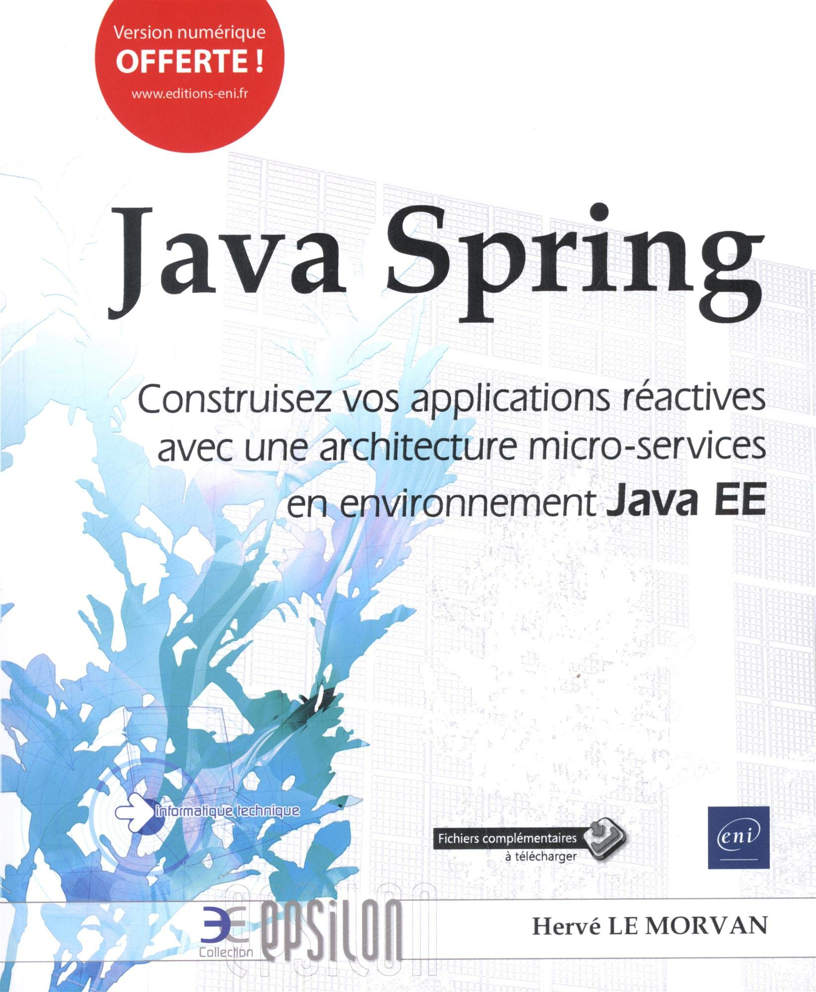 Java Spring : construisez vos applications réactives avec une architecture micro-services en environ