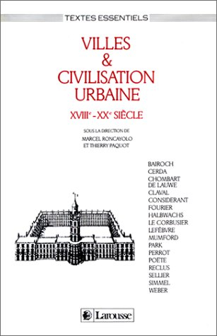 Villes et civilisation urbaine : XVIIIe-XXe siècle