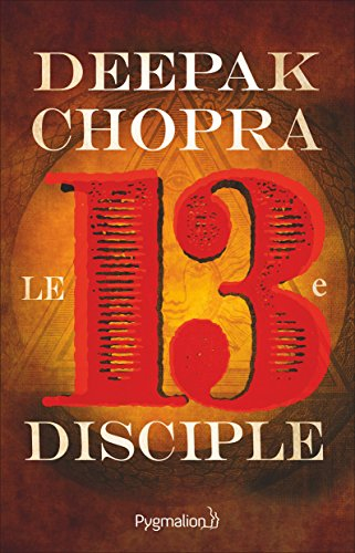 Le treizième disciple : une aventure spirituelle