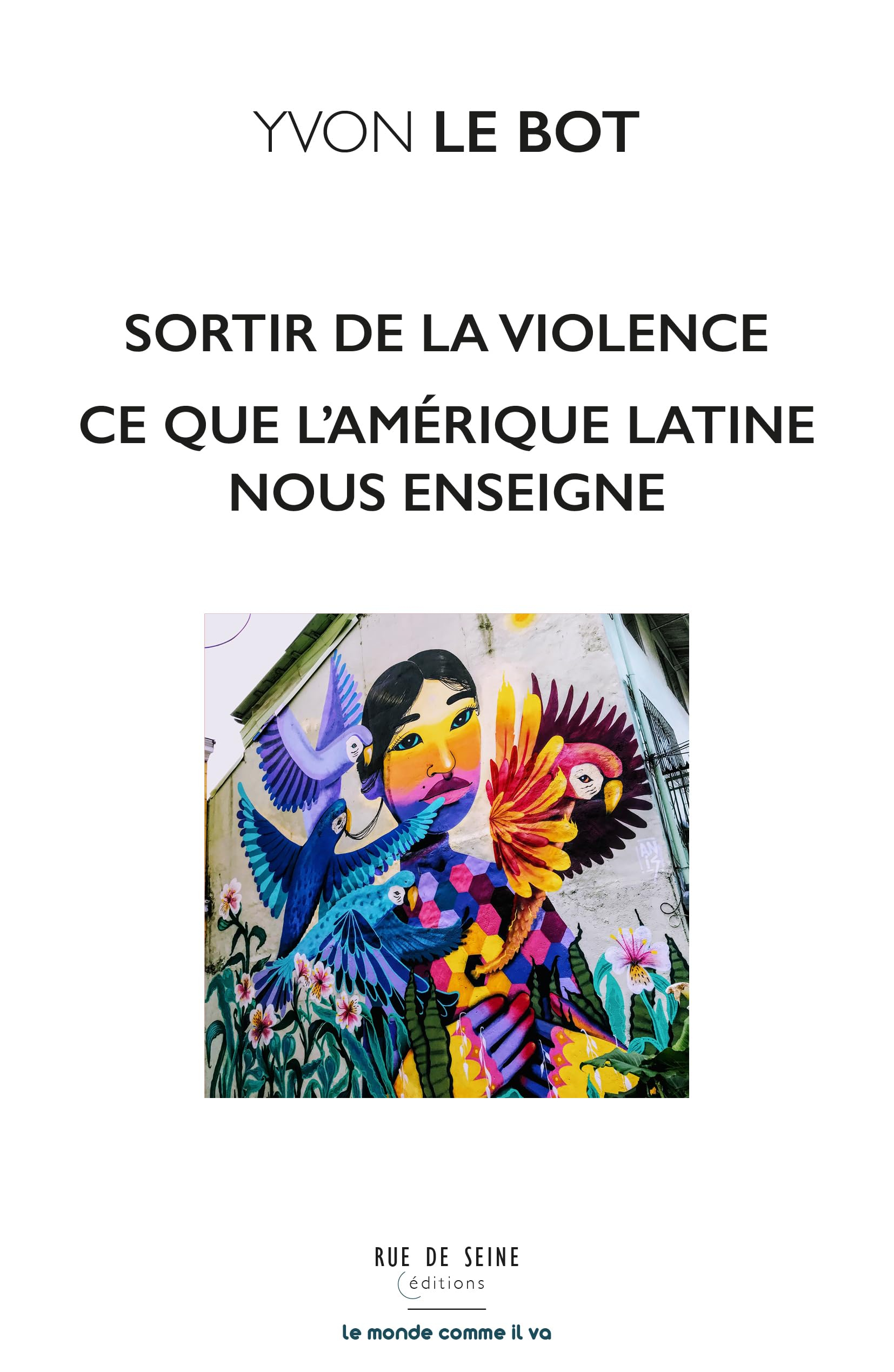 Sortir de la violence : ce que nous enseigne l'Amérique latine