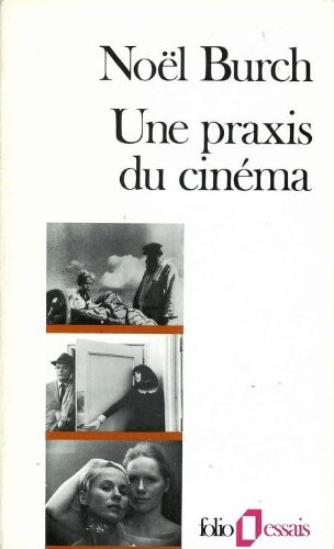 Une Praxis du cinéma