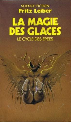 Le cycle des épées. La magie des glaces