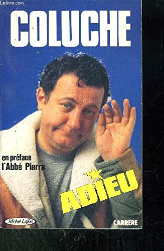 Coluche, adieu