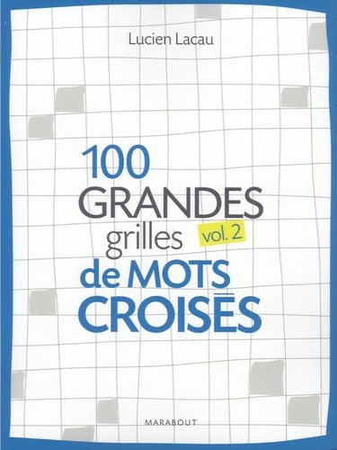 100 grandes grilles de mots croisés. Vol. 2