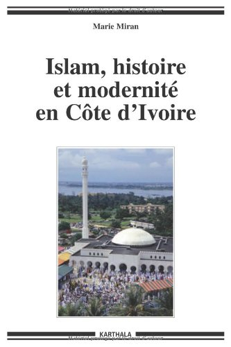 Islam, histoire et modernité en Côte d'Ivoire