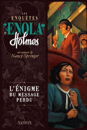 Les enquêtes d'Enola Holmes. Vol. 5. L'énigme du message perdu
