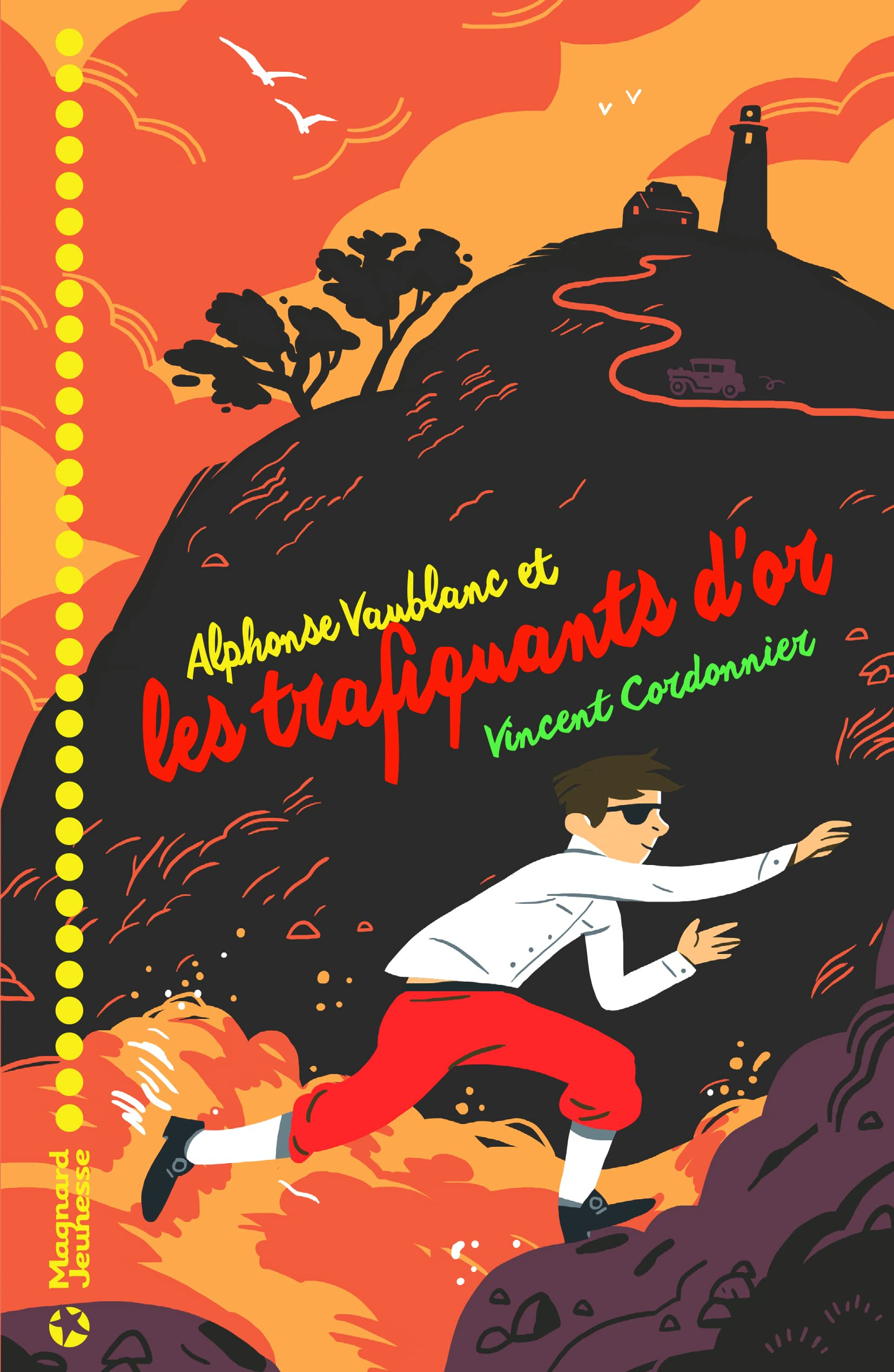 Alphonse Vaublanc. Vol. 3. Alphonse Vaublanc et les trafiquants d'or