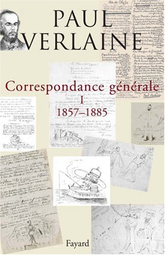 Correspondance générale. Vol. 1. 1857-1885