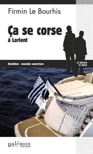 Le Duigou et Bozzi. Vol. 21. Ca se corse à Lorient