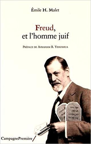 Freud, et l'homme juif : la claire conscience d'une identité intérieure : suivi d'un petit catalogue