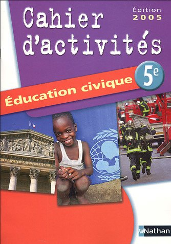 Education civique, cahier d'activités 5e
