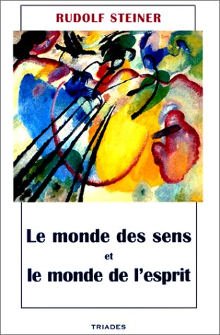 Le monde des sens et le monde de l'esprit