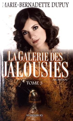 La galerie des jalousies. Vol. 3