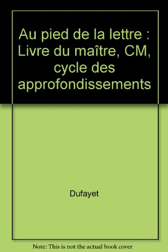 Au pied de la lettre, CM : livre du maître