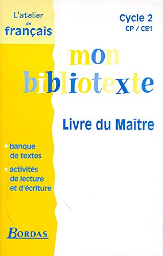 bibliotexte, cycle 2 : cp, ce1. livre du maître