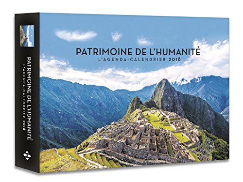 Patrimoine de l'humanité : l'agenda-calendrier 2018