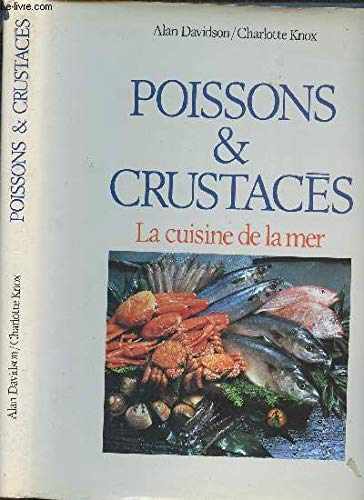 POISSONS ET CRUSTACES - LA CUISINE DE LA MER