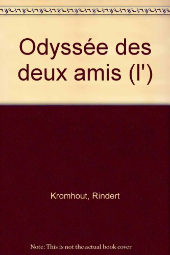 L'odyssée des deux amis
