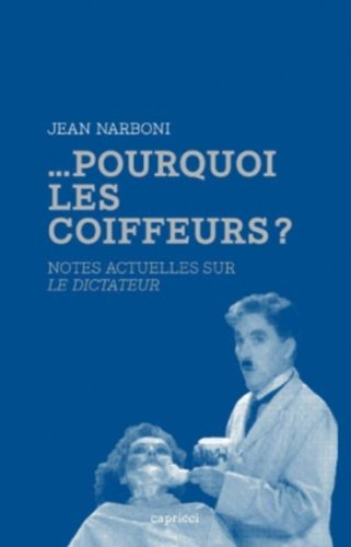 Pourquoi les coiffeurs ? : notes actuelles sur Le dictateur