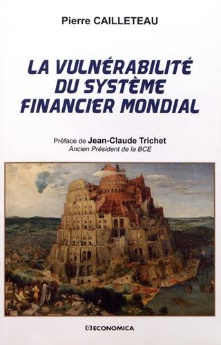 La vulnérabilité du système financier mondial
