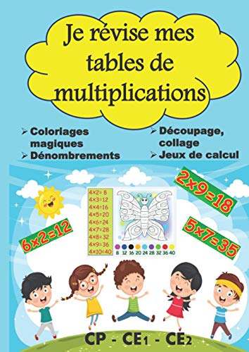 JE REVISE MES TABLES DE MULTIPLICATION CP CE1 CE2 COLORIAGES MAGIQUES JEUX DE CALCUL DENOMBREMENT DE