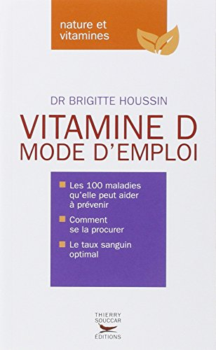 Vitamine D, mode d'emploi