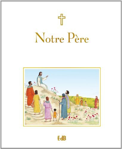 Notre Père : prier avec les mots de Jésus