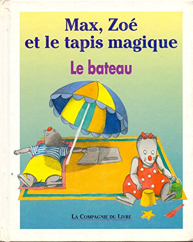Max, Zoé et le tapis magique : le bateau
