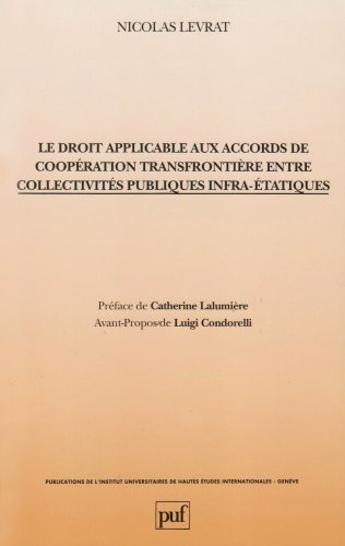 Le droit applicable aux accords de coopération transfrontière entre collectivités publiques infra-ét