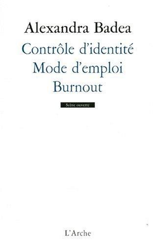 Contrôle d'identité. Mode d'emploi. Burnout