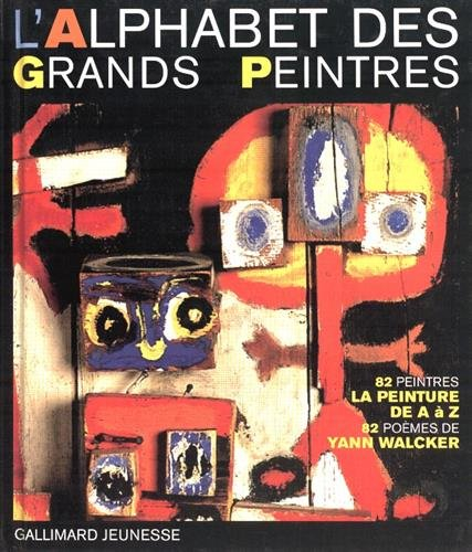 L'alphabet des grands peintres : 82 peintres, 82 oeuvres, 82 poèmes